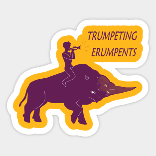 Trumpeting Erumpents T-Shirt Sticker